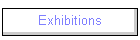 Exhibitions